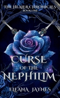 Curse Of The Nephilim (Healer Chronicles) 1739452313 Book Cover