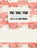 Tic Tac Toe: Tic Tac Toe Notebook, 100 Pages, Soft Matte Cover, 8.5 x 11 169887829X Book Cover