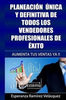 Motivación: Planeación única y definitiva de todos los vendedores profesionales de éxito 1517333571 Book Cover