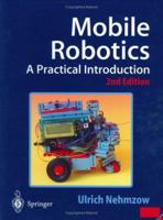 Mobile Robotics: A Practical Introduction 1852337265 Book Cover
