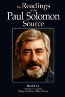 The Readings of the Paul Solomon Source Book 5 1468038796 Book Cover