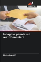 Indagine penale sui reati finanziari 6207256662 Book Cover
