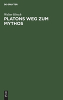 Platons Weg zum Mythos 3110024136 Book Cover