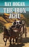 The Iron Jehu 0451077520 Book Cover