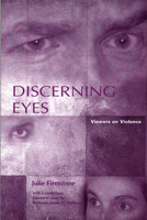 Discerning Eyes: Views on Violence 1860205658 Book Cover