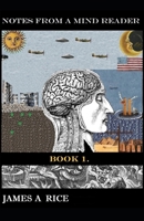 Notes From A Mind Reader: Book 1. B0B9QPYGRK Book Cover