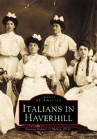 Italians in Haverhill 0738508551 Book Cover