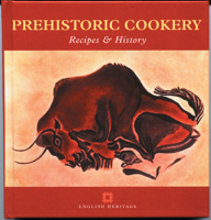 Prehistoric Cookery: Recipes & History (Cookery) 1850749345 Book Cover