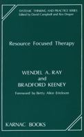 Resource Focused Therapy (Systemic Thinking and Practice) 185575049X Book Cover