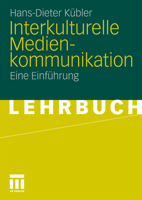 Interkulturelle Medienkommunikation: Eine Einführung 3531182293 Book Cover