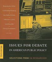 Issues for Debate in American Public Policy: Selections from CQ Researcher 1604267291 Book Cover