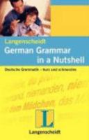 Langenscheidts Grammatiken kurz und schmerzlos: Deutsche Grammatik kurz und schmerzlos. German Grammar in a Nutshell. (Lernmaterialien): Deutsche Grammatik - Kurz Und Schmerzlos 3468349491 Book Cover