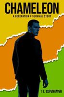 CHAMELEON: A Generation X Survival Story 1971297887 Book Cover