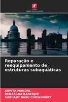 Reparação e reequipamento de estruturas subaquáticas (Portuguese Edition) 6209854796 Book Cover