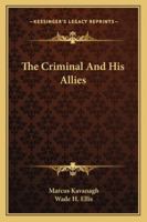 The Criminal And His Allies 1162989424 Book Cover