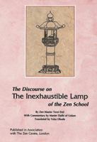 The Discourse on the Inexhaustible Lamp of the Zen School 0804830878 Book Cover