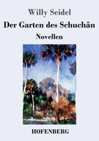 Der Garten des Schuchân: Novellen (German Edition) 3743732351 Book Cover