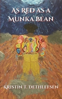 As Red as a Munka Bean B0BLG34YC9 Book Cover