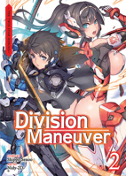 Division Maneuver Vol. 2 - Binary Hero (Light Novel) (Division Maneuver 164275059X Book Cover