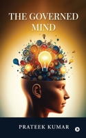 The Governed Mind B0H99X67TM Book Cover