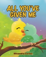 All You've Given Me 1645843602 Book Cover
