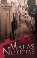 Malas noticias 8492726075 Book Cover