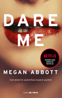 Dare Me: Fue bonito mientras nadie murio / Dare Me: It Was Beautiful Until It Went Too Far 6073194617 Book Cover