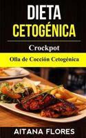 Dieta Cetogénica: Crockpot: Olla de Cocción Cetogénica 1987544528 Book Cover