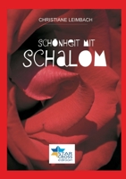 Schönheit mit Schalom: Heilung jüdisch-deutscher Wunden 3347290038 Book Cover
