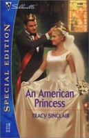 An American Princess 0373244991 Book Cover