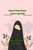 Status of Muslim Women: A Socio-Legal Study 2260385877 Book Cover