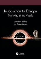 Introduction to Entropy: The Way of the World 0367638665 Book Cover