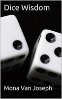 Chancing Life: Wisdom in a Dice Toss