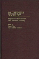 Redefining Security: Population Movements and National Security 0275960978 Book Cover