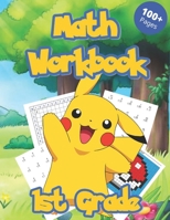 MATH WORKBOOK 1st GRADE 100+ PAGES: NEW! Math Activity Book For 1st Graders | Color By Number | Basic Math Concepts | Addition and Subtraction | Addition and Subtraction Workbook Grade 1 B087SD4YHF Book Cover
