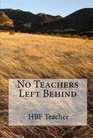 No Teachers Left Behind 0974757055 Book Cover