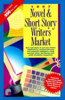 1997 Novel & Short Story Writer's Market: Where & How to Sell Your Fiction 0898797640 Book Cover