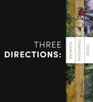Three Directions : TeamLab, Tenmyouya, and Ikeda 0932900127 Book Cover
