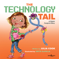 The Technology Tail: A Digital Footprint Story: 3 (Communicate W/Confidence) (Communicate with Confidence) 1944882138 Book Cover