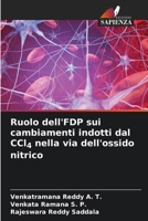 Ruolo dell'FDP sui cambiamenti indotti dal CCl4 nella via dell'ossido nitrico 6206863573 Book Cover