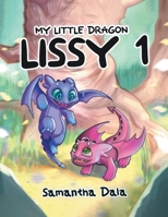My Little Dragon Lissy 1 B0BRTJMVG8 Book Cover