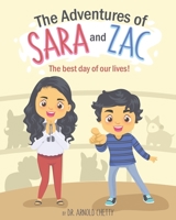 The Adventures of Sara and Zac: The best day of our lives! B09TF21N6L Book Cover