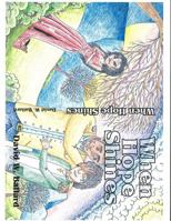 When Hope Shines 1736264508 Book Cover