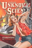 Cuarentena (Unknown Science Stories) (Spanish Edition) B088JKDRCC Book Cover