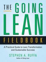 The Going Lean Fieldbook: A Practical Guide to Lean Transformation and Sustainable Success 081441558X Book Cover