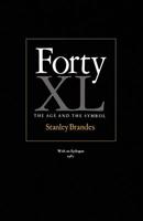 Forty: The Age and the Symbol/Xl 0870494635 Book Cover