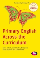 Primary English Across the Curriculum 0857257811 Book Cover