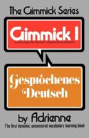 Gimmick 1: Gesprochenes Deutsch (Gimmick Series) 0393044807 Book Cover