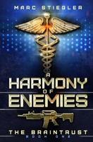 The Braintrust: A Harmony of Enemies 164202001X Book Cover