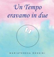 Un tempo eravamo in due 8831625438 Book Cover